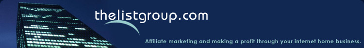 TheListGroup.com - Affiliate Marketing and Internet Home Business Source